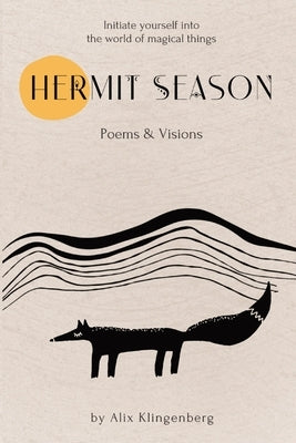 Hermit Season: Poems & Visions by Klingenberg