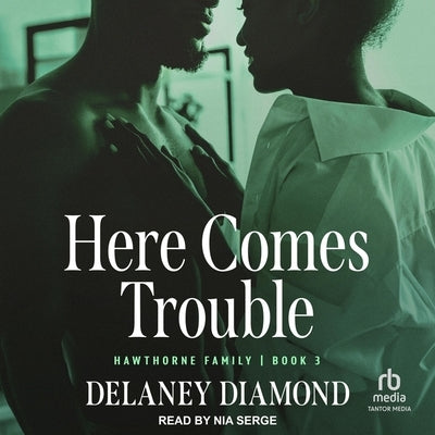 Here Comes Trouble by Diamond, Delaney