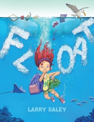 Float by Daley, Larry