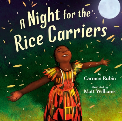 A Night for the Rice Carriers by Rubin, Carmen