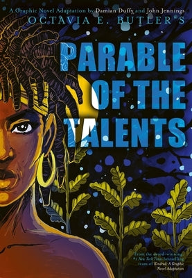 Parable of the Talents: A Graphic Novel Adaptation by Butler, Octavia E.