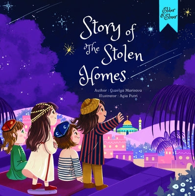 Story of the Stolen Homes: An Unforgettable Journey to Palestine by Marisova, Guzelya