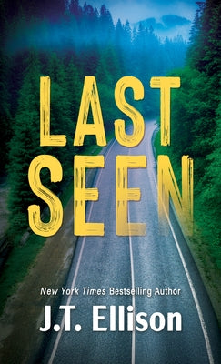 Last Seen by Ellison, J. T.