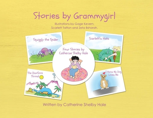 Stories by Grammygirl by Hale, Catherine Shelby