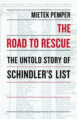 The Road to Rescue: The Untold Story of Schindler's List by Pemper, Mietek