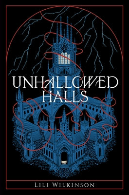 Unhallowed Halls by Wilkinson, Lili