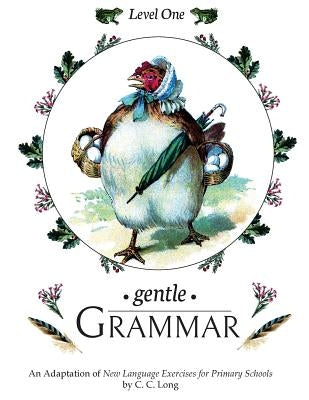 Gentle Grammar: Level 1 by Long, C. C.