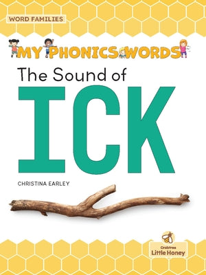 The Sound of Ick by Earley, Christina