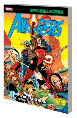 Avengers Epic Collection: The Gathering by Harras, Bob