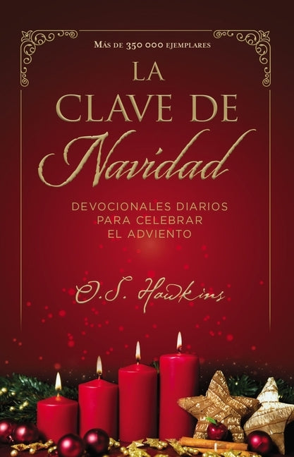 The La Clave de Navidad: Devocionales Diarios Para Celebrar El Adviento by Hawkins, O. S.