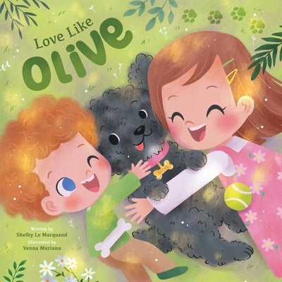 Love Like Olive by Le Marquand, Shelby