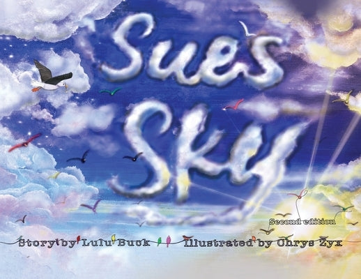 Sue's Sky (Second Edition) by Buck, Lulu