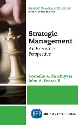 Strategic Management: An Executive Perspective by de Kluyver, Cornelis a.