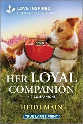 Her Loyal Companion: An Uplifting Inspirational Romance by Main, Heidi