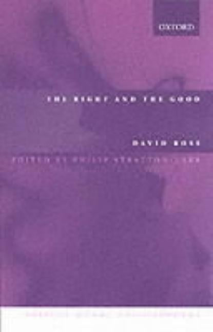 The Right and the Good by Ross, David