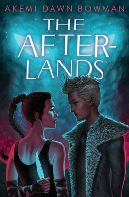 The Afterlands: An Infinity Courts Novel by Bowman, Akemi Dawn