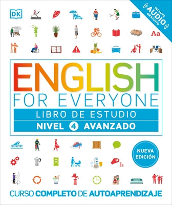 English for Everyone Nivel 4 Avanzado: Libro de Estudio: Edición En Español by DK