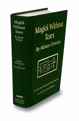 Magick Without Tears by Crowley, Aleister
