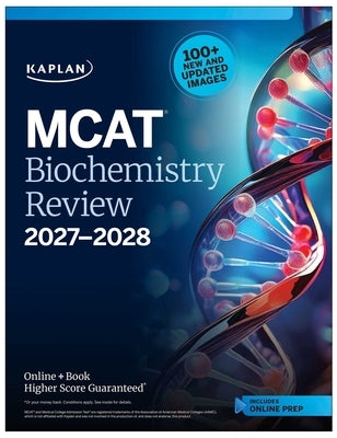 MCAT Biochemistry Review 2027-2028: Online + Book by Kaplan Test Prep