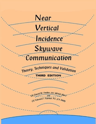 Near Vertical Incidence Skywave Communication by Fiedler, David