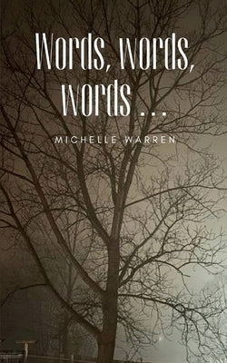 Words, words, words ... by Warren, Michelle