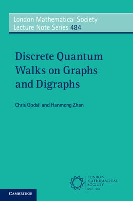 Discrete Quantum Walks on Graphs and Digraphs by Godsil, Chris