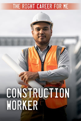 Construction Worker by Klatte, Kathleen A.