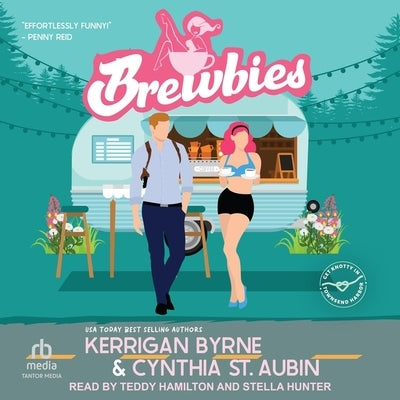 Brewbies by Byrne, Kerrigan