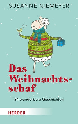 Das Weihnachtsschaf: 24 Wunderbare Geschichten by Niemeyer, Susanne