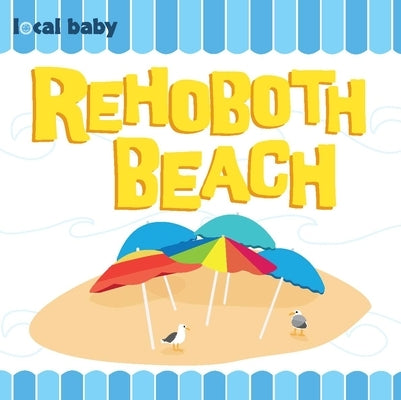 Local Baby Rehoboth Beach by Daugherty, Heather