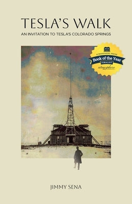 Tesla's Walk by Sena, Jimmy