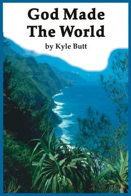 God Made the World by Butt, Kyle
