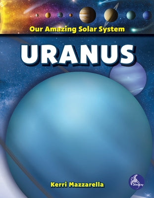 Uranus by Mazzarella, Kerri