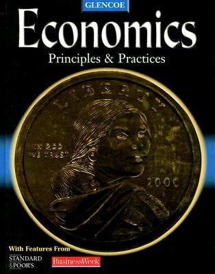 Glencoe Economics: Principles & Practices by Clayton, Gary E.