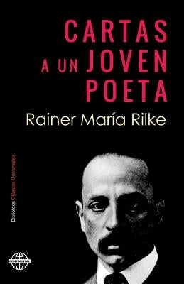 Cartas a un joven poeta by Rilke, Rainer Maria