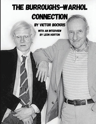 The Burroughs-Warhol Connection by Bockris, Victor