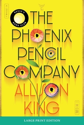 The Phoenix Pencil Company by King, Allison