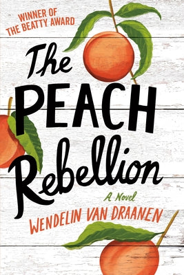 The Peach Rebellion by Van Draanen, Wendelin