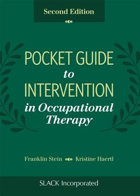 Pocket Guide to Intervention in Occupational Therapy by Stein, Franklin