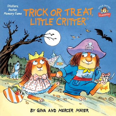 Trick or Treat, Little Critter: A Halloween Book for Kids and Toddlers by Mayer, Mercer