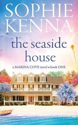 The Seaside House by Kenna, Sophie