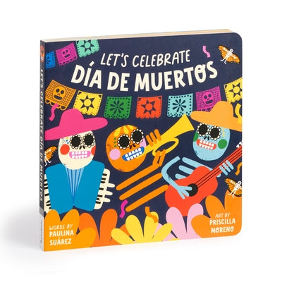 Let's Celebrate Día de Muertos Board Book by Mudpuppy