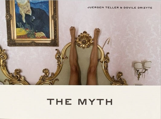 Juergen Teller: The Myth by Teller, Juergen