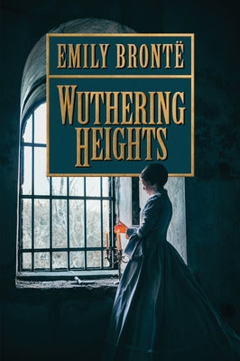 Wuthering Heights by Bront&#195;&#171;, Emily