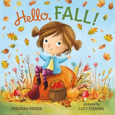 Hello, Fall! by Diesen, Deborah