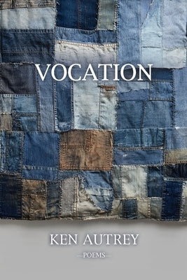 Vocation by Autrey, Ken