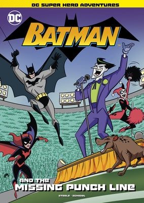 Batman and the Missing Punch Line by Schigiel, Gregg