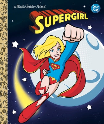 Supergirl Little Golden Book (DC Supergirl) by Carbone, Courtney