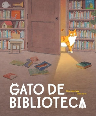 Gato de Biblioteca / The Library Cat by Choi, Jee-Hye
