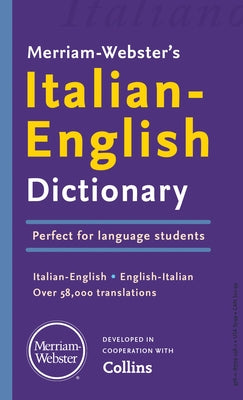 Merriam-Webster's Italian-English Dictionary by Merriam-Webster